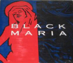 Black Maria : Black Maria